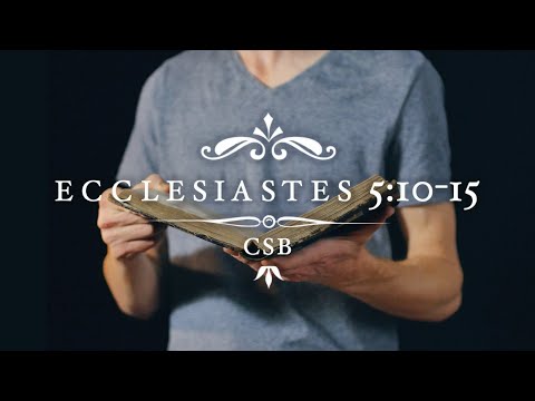Ecclesiastes 5:10-15 CSB [English]