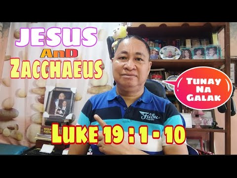 JESUS MEETS ZACCHAEUS Luke 19:1-10 #tandaanmoito #gospelofluke  II Gerry Eloma Channel