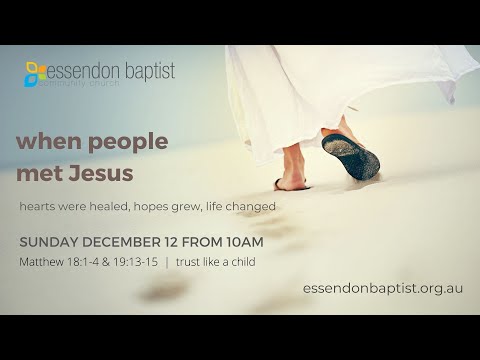 When People Met Jesus | Matthew 18:1-5 and 19:13-15 ... Children | Adam Hince
