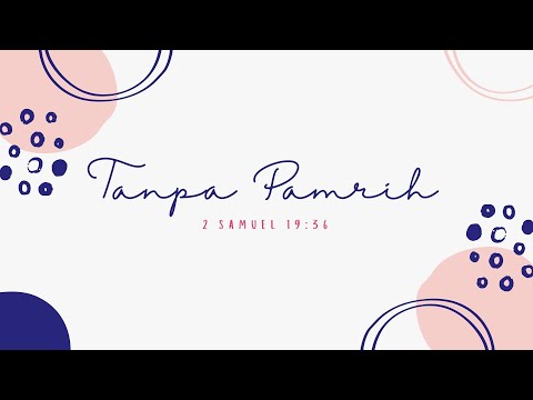 Tanpa Pamrih | 2 Samuel 19 : 36