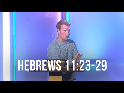 Hebrews 11:23-29
