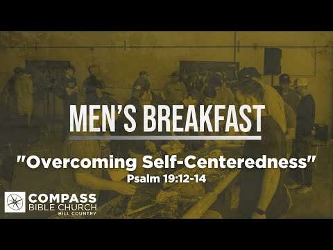 Overcoming Self-centeredness (Psalm 19:12-14) | Pastor Evan Jacobsen