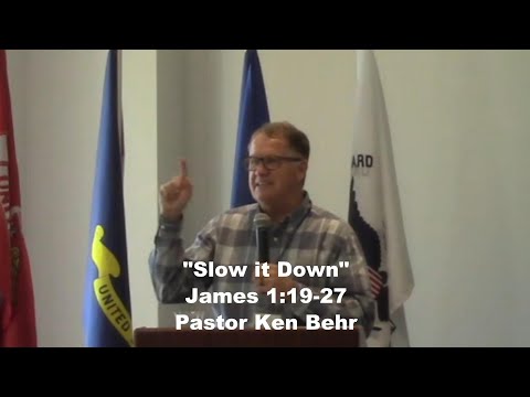 "Slow It Down" James 1:19-27