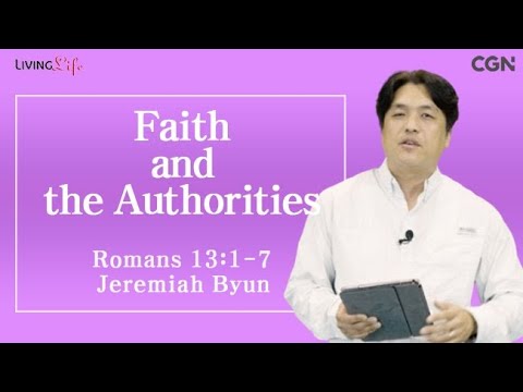 Faith and the Authorities (Romans 13:1-7) Living Life 10/04/2025 Daily Devotional Bible Study