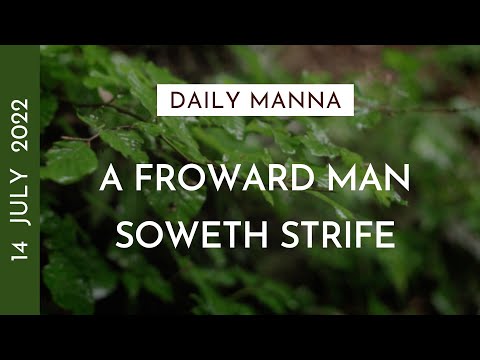 A Froward Man Soweth Strife | Proverbs 16:27-28 | Daily Manna
