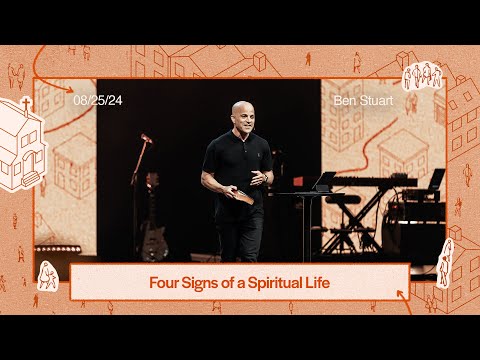 Four Signs of a Spiritual Life // Colossians 1:3-14 // Watermark Community Church