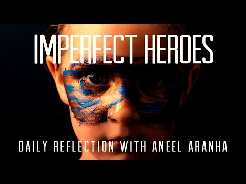 December 16, 2020 - Imperfect Heroes - A Reflection on Luke 7:18b-23