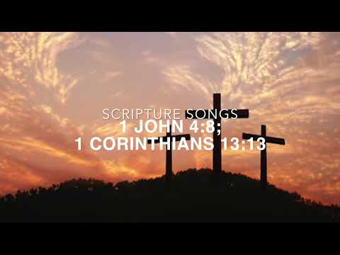 1 John 4:8, 1 Corinthians 13:13 minus one