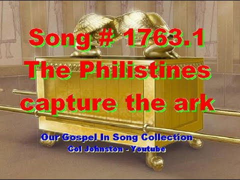 #1763.1- The Philistines Capture The Ark - (1 Samuel 4:1-11)