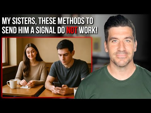 5 Things Women Do to Send a Godly Man a Signal that Do NOT Work