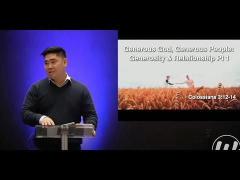 2.28.21 | Colossians 3:12-14 “Generosity & Relationship Part 1” | P. Danny Kim