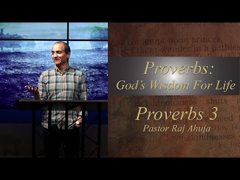 Proverbs: God’s Wisdom For Life  // Proverbs 3:1-18