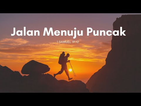 Jalan Menuju Puncak | 1 Samuel 19 : 12