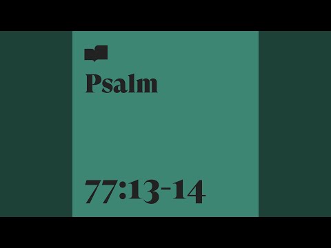 Psalm 77:13-14 (feat. Ryan Gikas)