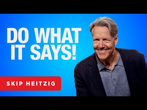 Do What It Says! - James 1:22-27 | Skip Heitzig