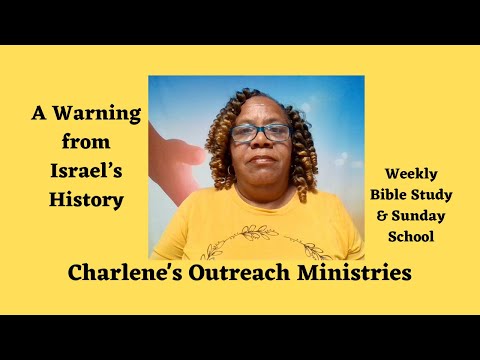 A Warning from Israel’s History. 1 Corinthians 10: 1-6. Saturday's, Daily Bible Study.