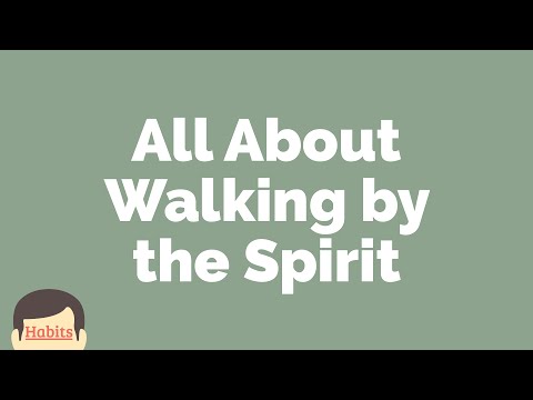 All About Walking by the Spirit | Galatians 4:8-9
