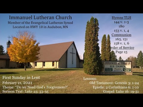 "Do we Need God's Forgiveness?" Luke 23: 33-35 Fist Sunday in Lent February 21, 2021