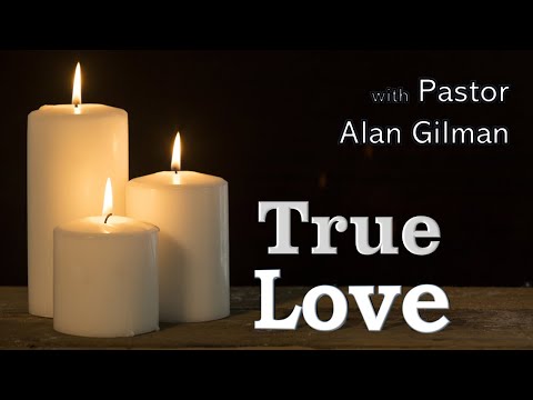 True Love (Romans 12:9—13:14)