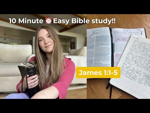 Easy 10 Minute Bible Study for Hard Times - James 1:1-5