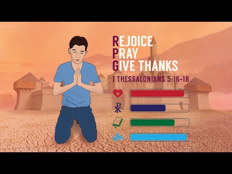 Rejoice, Pray, Give Thanks: 1 Thessalonians 5:16-18
