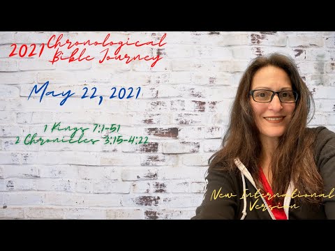 Chronological Daily Bible - May 22 - 1 Kings 7:1-51 & 2 Chronicles 3:15-4:22