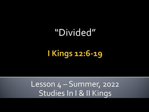 I Kings 12:6-19 "Divided"