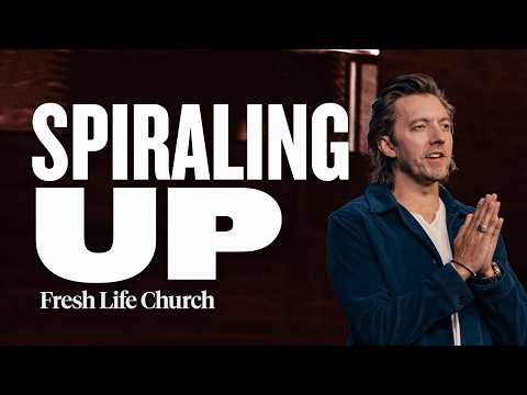 Spiraling Up | Blessed Are The Spiraling | Pastor Levi Lusko