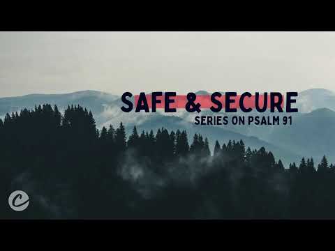 Safe+Secure Part 3: You & What Army? | Psalm 91:11-13 |9.27.2020