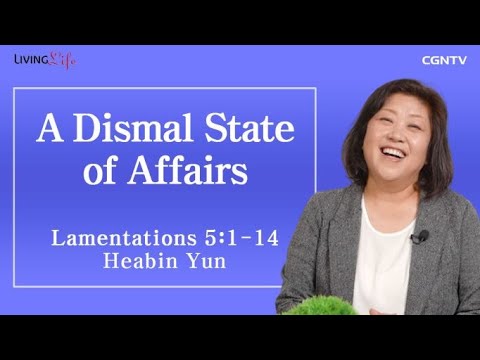 A Dismal State of Affairs (Lamentations 5:1-14) - 06/16/2023 Daily Devotional Bible Study