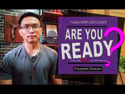 1st Sunday of Advent / Luke 21:25-28,34-36