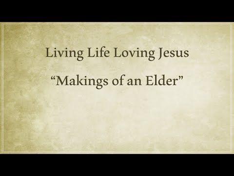 "Elders in the Making" - 1 Peter 5:1-2