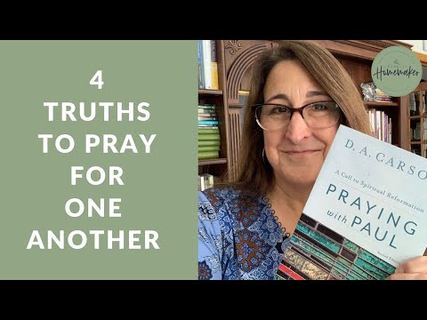 4 Truths to Pray for One Another (Ephesians 1:15-23)