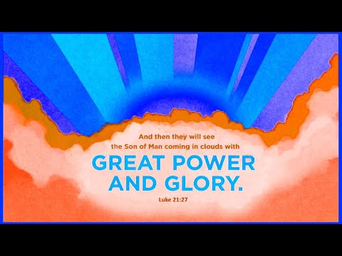 “Heads Up!” Luke 21:25-36