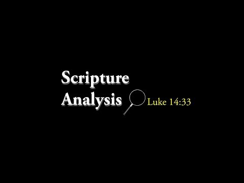 Scripture Analysis Luke 14:33