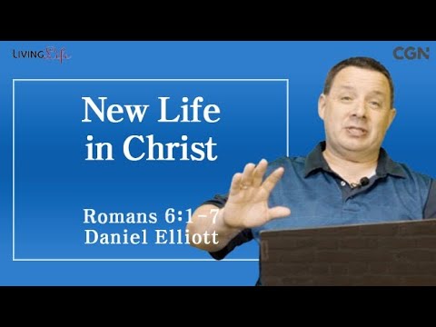 New Life in Christ (Romans 6:1-7) Living Life 09/14/2025 Daily Devotional Bible Study
