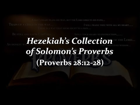 Proverbs 28:12-28.  9/28/22