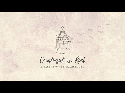 Sunday Service - 5/8/2022 - Michael Lee - Isaiah 45:5-7